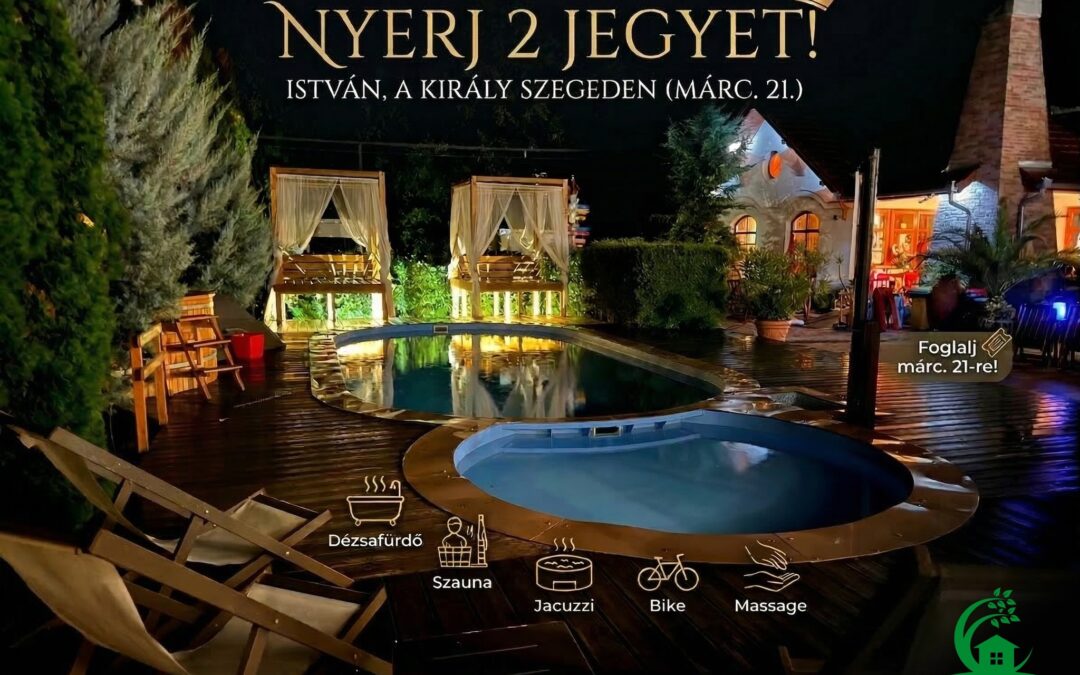 István, a király Szegeden – most akár ajándék jegyekkel!