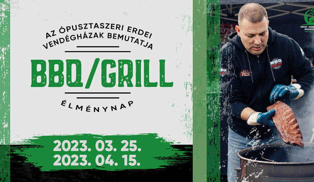 MÁSODIK BBQ/GRILL élmény nap Ópusztaszeren